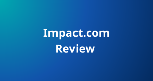 Impact.com Review 2026: The Complete Affiliate & Partnership Management Platform