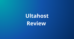 Ultahost Review 2026: Fast, Secure and Affordable Web Hosting