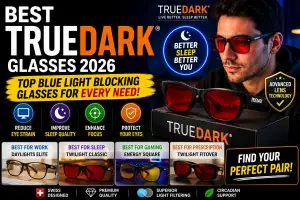 Best TrueDark Glasses 2026: Top Blue Light Blocking Glasses For Sleep, Gaming & Eye Protection