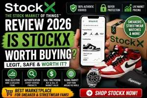 StockX Review 2026: Is StockX Legit, Safe, And Worth Buying From?